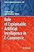 Role of Explainable Artificial Intelligence in E-Commerce (Studies in Computational Intelligence Book 1094)