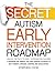The Secret Autism Early Int...