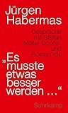 'Es Musste Etwas ...