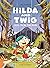 Hilda and Twig: Hide from t...