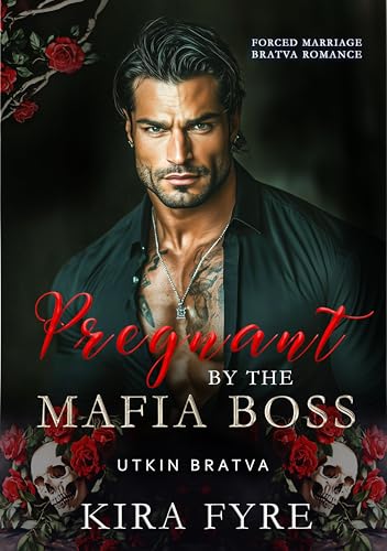 Pregnant by the Mafia Boss (Utkin Bratva, #1)