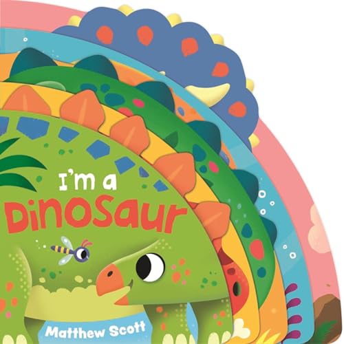 I'm a Dinosaur (I'm A... Shaped Board Book Series)