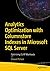 Analytics Optimization with Columnstore Indexes in Microsoft ... by Edward Pollack