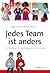 Jedes Team ist anders: Ein ...