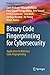 Binary Code Fingerprinting for Cybersecurity: Application to Malicious Code Fingerprinting (Advances in Information Security Book 78)