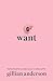 Want by Gillian Anderson