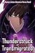Thunderstruck and Transmigr...