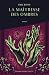 La maîtresse des ombres (French Edition)