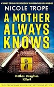 A Mother Always Knows