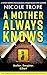 A Mother Always Knows (Grac...