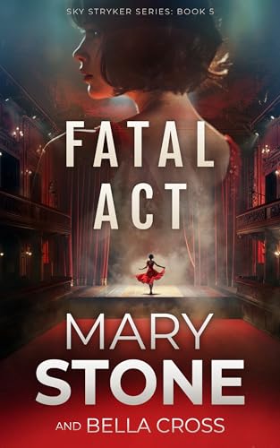 Fatal Act (Sky Stryker #5)