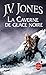 La Caverne de glace noire (...