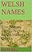 WELSH NAMES: First Names, F...