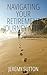Navigating Your Retirement ...