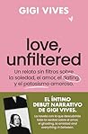 Love, Unfiltered