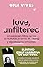 Love, Unfiltered (Spanish Edition)