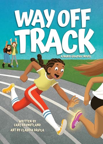 Way Off Track (A Nansi Graphic Novel, 1)