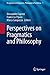 Perspectives on Pragmatics and Philosophy (Perspectives in Pragmatics, Philosophy & Psychology Book 1)