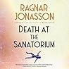 Death at the Sanatorium by Ragnar Jónasson