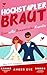 Hochstapler Braut: Eine moderne schottische Verwechslungs-Romantik (Hochstapler Duett 2) (German Edition)
