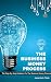 The Business Money Process:...