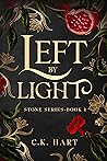 Left by Light (Stone Series: Book 1)