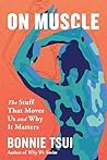On Muscle: The Stuff That Moves Us and Why It Matters Book cover for On Muscle: The Stuff That Moves Us and Why It Matters