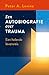 Een autobiografie over trauma: Een helende levensreis (Dutch Edition)
