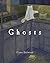 Ghosts by Fiona Dalwood