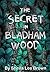 The Secret in Bladham Wood