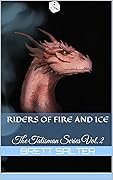 Riders of Fire and Ice