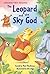 The Leopard and the Sky God (Usborne First Reading Level 3)