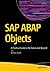 SAP ABAP Objects: A Practical Guide to the Basics and Beyond