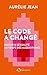 Le code a changé. Amour et ...