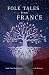 Folk Tales from France: Tim...