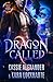 Dragon Called (Il principe drago degli altri mondi Vol. 1) (Italian Edition)
