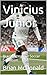 Vinicius Junior: Brazil's B...