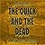 The Quick and the Dead