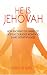 He Is Jehovah by Jennifer Wake He Is Jehovah by Jennifer Wake