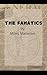 The fanatics: Annotated