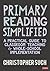 Primary Reading Simplified:...