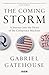 The Coming Storm: A Journey into the Heart of the Conspiracy Machine