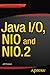 Java I/O, NIO and NIO.2