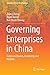 Governing Enterprises in China: Corporate Boards, Ownership and Markets (Dynamics of Asian Development)