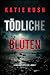 Tödliche Blüten (Ein Cara W...