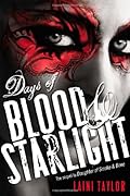 Days of Blood & Starlight (Daughter of Smoke & Bone, #2)