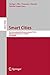Smart Cities: First International Conference, Smart-CT 2016, Málaga, Spain, June 15-17, 2016, Proceedings (Lecture Notes in Computer Science Book 9704)