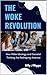 WOKE REVOLUTION by Billy J Riggs
