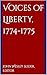 Voices of Liberty, 1774-1775