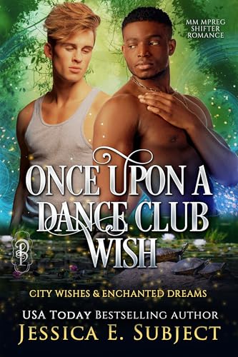 Once Upon a Dance Club Wish (City Wishes & Enchanted Dreams #1)